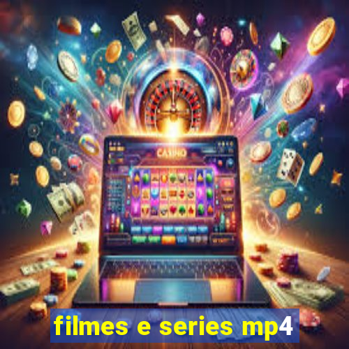 filmes e series mp4